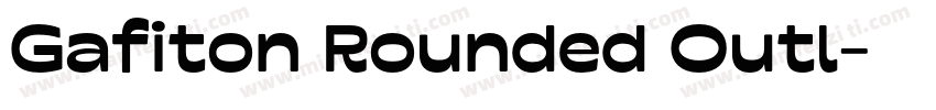 Gafiton Rounded Outl字体转换